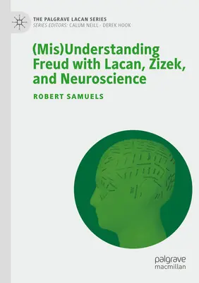 (Ne)pochopenie Freuda s Lacanom, Žižekom a neurovedou - (Mis)Understanding Freud with Lacan, Zizek, and Neuroscience