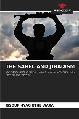 Sahel a džihádizmus - The Sahel and Jihadism