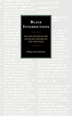 Čierne interdikcie: Utečenci z Haiti a rasizmus proti černochom na otvorenom mori - Black Interdictions: Haitian Refugees and Antiblack Racism on the High Seas
