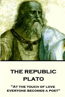 Platón - Republika: Pri dotyku lásky sa každý stáva básnikom