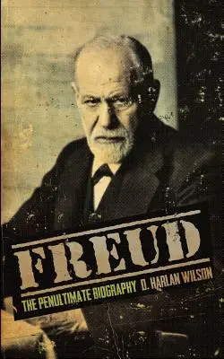 Freud: Predposledná biografia - Freud: The Penultimate Biography