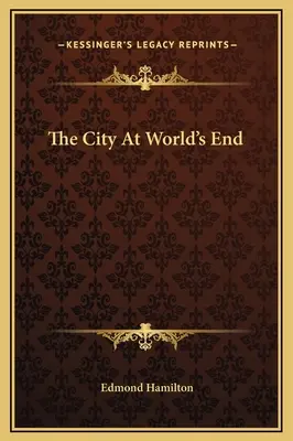 Mesto na konci sveta - The City At World's End