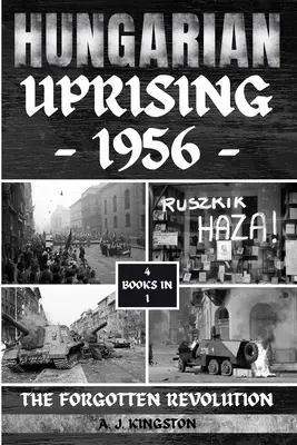 Maďarské povstanie 1956: 1956: Zabudnutá revolúcia - Hungarian Uprising 1956: The Forgotten Revolution
