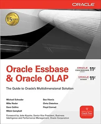 Oracle Essbase & Oracle OLAP: Príručka k multidimenzionálnemu riešeniu spoločnosti Oracle - Oracle Essbase & Oracle OLAP: The Guide to Oracle's Multidimensional Solution