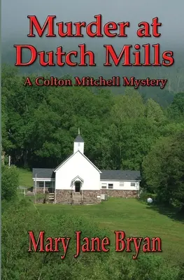 Vražda v Dutch Mills - Murder At Dutch Mills