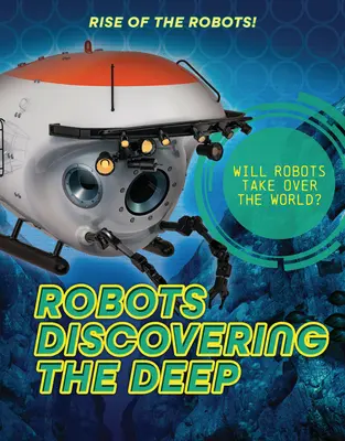 Roboti objavujúci hlbiny - Robots Discovering the Deep