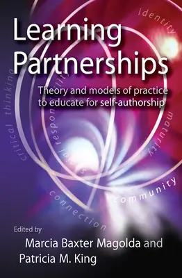 Učiace sa partnerstvá: Teória a modely praxe na výchovu k sebautváraniu - Learning Partnerships: Theory and Models of Practice to Educate for Self-Authorship
