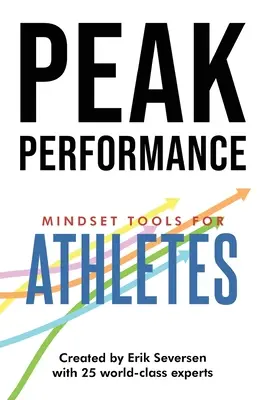 Špičkový výkon: Nástroje myslenia pre športovcov - Peak Performance: Mindset Tools for Athletes
