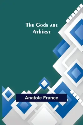 Bohovia sú prví - The Gods are Athirst