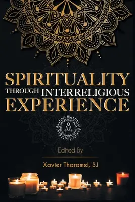 Spiritualita prostredníctvom medzináboženskej skúsenosti - Spirituality through Interreligious Experience