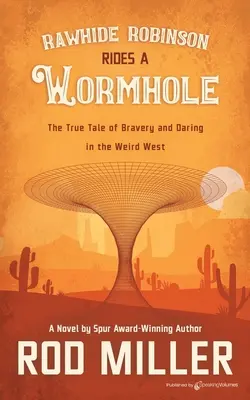 Rawhide Robinson jazdí na červí diere - Rawhide Robinson Rides a Wormhole