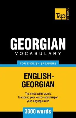 Gruzínsky slovník pre anglicky hovoriacich - 3000 slov - Georgian vocabulary for English speakers - 3000 words