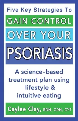 Získajte kontrolu nad psoriázou - Gain Control Over Your Psoriasis