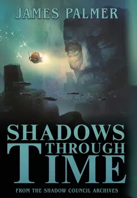 Stíny v čase: Fantastické dobrodružstvá sira Richarda Francisa Burtona 1. diel - Shadows Through Time: The Fantastical Adventures of Sir Richard Francis Burton Volume One