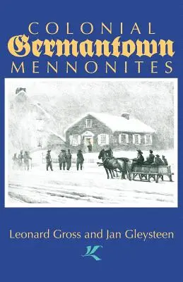 Koloniál Germantown Mennonites - Colonial Germantown Mennonites