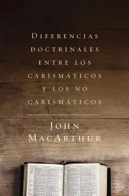Doktrinálne rozdiely medzi charizmatikmi a necharizmatikmi - Diferencias Doctrinales Entre Los Carismticos Y Los No Carismticos