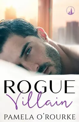 Rogue Villain: Miliardársky román o vekovej priepasti - Rogue Villain: A Billionaire Age Gap Novel