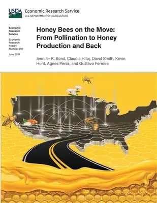 Včely medonosné v pohybe: Od opeľovania k produkcii medu a späť - Honey Bees on the Move: From Pollination to Honey Production and Back