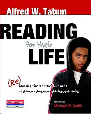 Čítanie pre život: (Re)Building the Textual Lineages of African American Adolescent Males - Reading for Their Life: (Re)Building the Textual Lineages of African American Adolescent Males