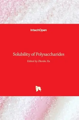 Rozpustnosť polysacharidov - Solubility of Polysaccharides