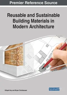 Opakovane použiteľné a udržateľné stavebné materiály v modernej architektúre - Reusable and Sustainable Building Materials in Modern Architecture