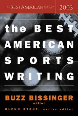 Najlepšia americká športová literatúra 2003 - The Best American Sports Writing 2003