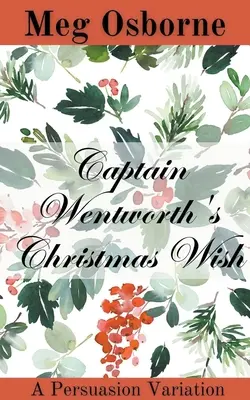 Vianočné želanie kapitána Wentwortha - Captain Wentworth's Christmas Wish