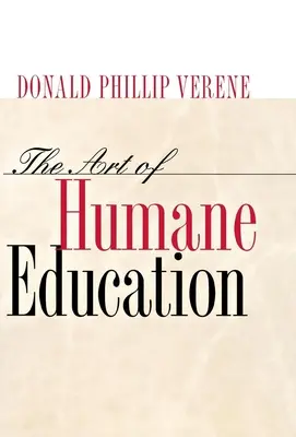 Umenie humánnej výchovy: Vášeň pre odpor: - The Art of Humane Education: A Passion for Resistance: