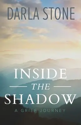 Vnútri tieňa: Cesta smútku - Inside the Shadow: A Grief Journey