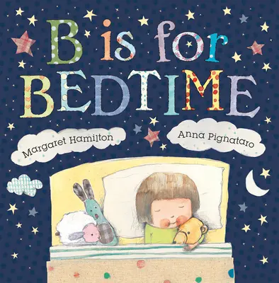 B is for Bedtime - B Is for Bedtime