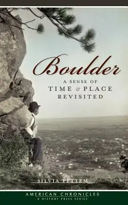 Boulder: Boulder: Zmysel pre čas a miesto v revízii - Boulder: A Sense of Time & Place Revisited