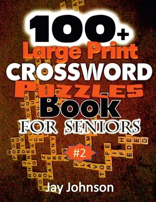 100+ krížoviek pre seniorov vo veľkom formáte - 100+ Large Print Crossword Puzzle Book for Seniors