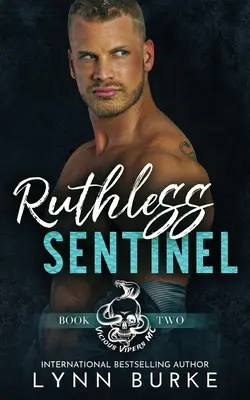 Bezohľadný strážca: A Steamy MC Romantic Suspense - Ruthless Sentinel: A Steamy MC Romantic Suspense