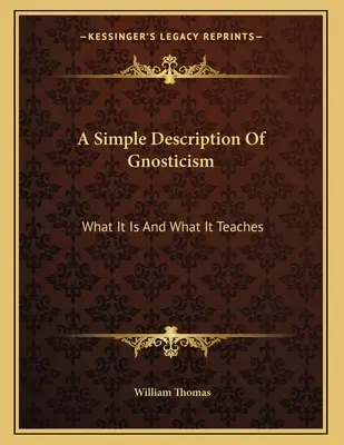 Jednoduchý opis gnosticizmu: Čo je to a čo učí - A Simple Description Of Gnosticism: What It Is And What It Teaches