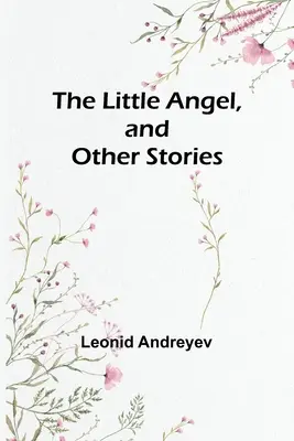 Anjelik a iné príbehy - The Little Angel, and Other Stories