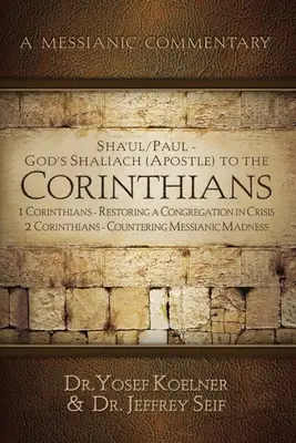 Ša'ul / Pavol - Boží Šaliach (apoštol) Korinťanom 1 Korinťanom: 2 Korinťanom - Obnovenie zboru v kríze; 2 Korinťanom - Boj proti - Sha'ul / Paul - God's Shaliach's (Apostle's) to the Corinthians 1 Corinthians: Restoring a Congregation in Crisis; 2 Corinthians - Countering