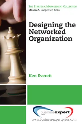 Navrhovanie sieťovej organizácie - Designing the Networked Organization