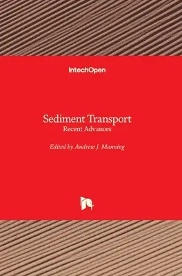 Transport sedimentov: Nedávny pokrok - Sediment Transport: Recent Advances