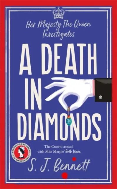 Diamantová smrť - úplne nová kráľovská záhadná vražda z roku 2024 od autora knihy WINDSORSKÝ ZÁVES - Death in Diamonds - The brand new 2024 royal murder mystery from the author of THE WINDSOR KNOT