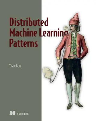 Distribuované vzory strojového učenia - Distributed Machine Learning Patterns