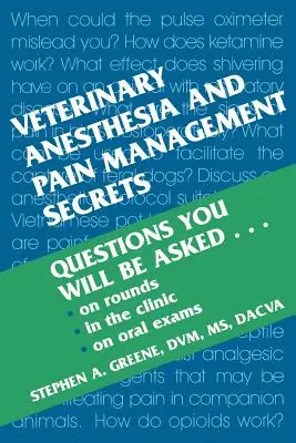 Tajomstvá veterinárnej anestézie a liečby bolesti - Veterinary Anesthesia and Pain Management Secrets