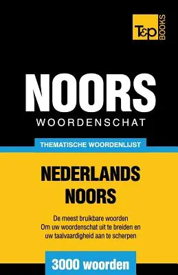 Tematický slovník holandsko-nórsky - 3000 slov - Thematische woordenschat Nederlands-Noors - 3000 woorden