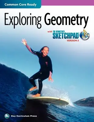 Náčrtník geometra, Výskum geometrie - The Geometer's Sketchpad, Exploring Geometry