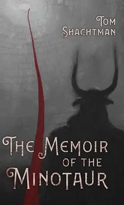 Spomienka na Minotaura - The Memoir of the Minotaur