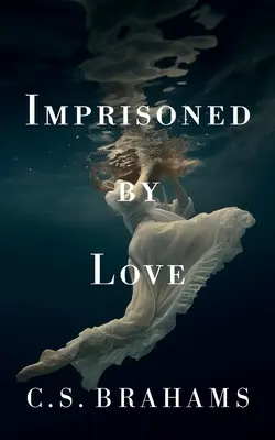 Uväznení láskou - Imprisoned By Love