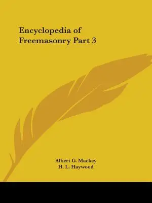 Encyklopédia slobodomurárstva 3. časť - Encyclopedia of Freemasonry Part 3