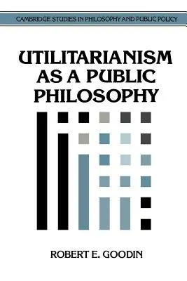 Utilitarizmus ako verejná filozofia - Utilitarianism as a Public Philosophy
