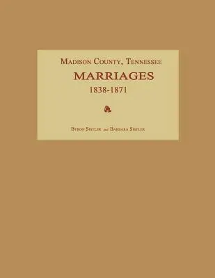 Madison County, Tennessee, sobáše 1838-1871 - Madison County, Tennessee, Marriages 1838-1871
