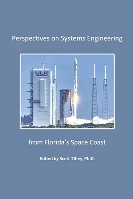 Perspektívy systémového inžinierstva z floridského vesmírneho pobrežia - Perspectives on Systems Engineering from Florida's Space Coast
