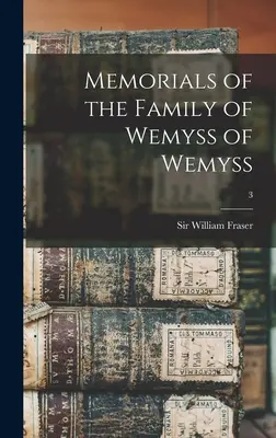 Pamäti rodu Wemyssovcov z Wemyssu; 3 - Memorials of the Family of Wemyss of Wemyss; 3